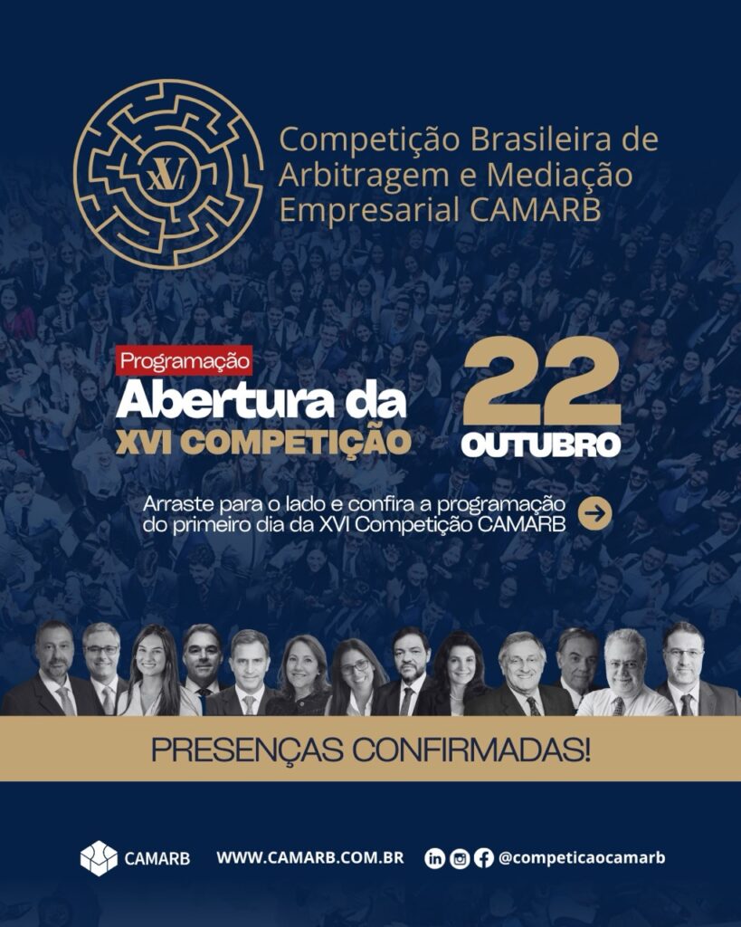 Solenidade de Abertura da XVI Competição Brasileira de Arbitragem e Mediação Empresarial CAMARB