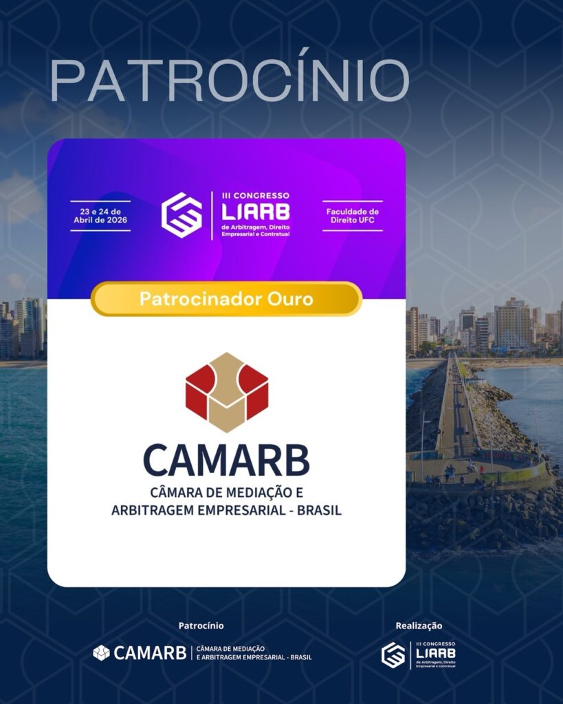 III Edição do Congresso LiArb de Arbitragem, Direito Empresarial e Contratual